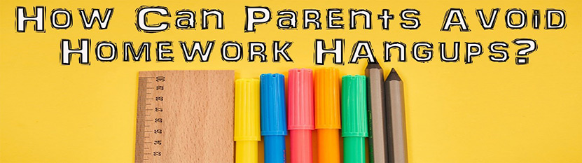 How Can Parents Avoid Homework Hangups